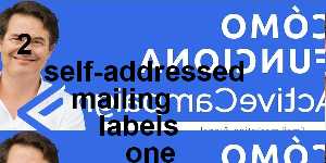 2 self-addressed mailing labels one in english or french