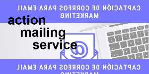 action mailing service