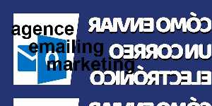 agence emailing marketing
