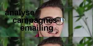 analyse campagnes emailing