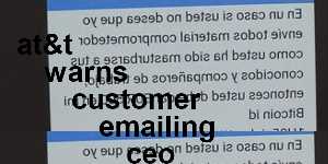 at&t warns customer emailing ceo