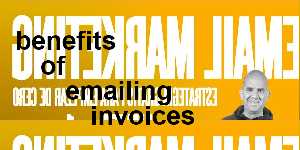 benefits of emailing invoices