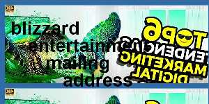 blizzard entertainment mailing address