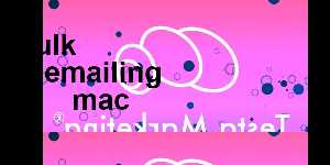 bulk emailing mac