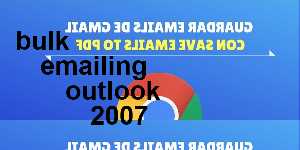 bulk emailing outlook 2007
