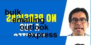 bulk emailing outlook express
