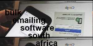 bulk emailing software south africa