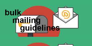 bulk mailing guidelines