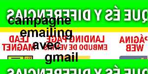 campagne emailing avec gmail