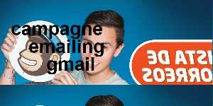 campagne emailing gmail