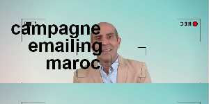 campagne emailing maroc