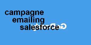 campagne emailing salesforce