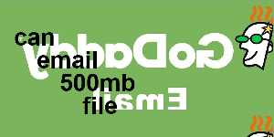 can email 500mb file