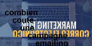 combien coute une campagne emailing