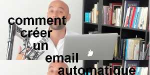 comment créer un email automatique