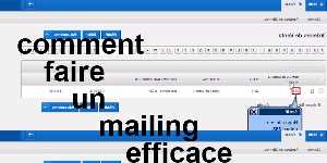 comment faire un mailing efficace