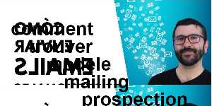 comment trouver modele mailing prospection gratuit