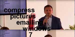 compress pictures emailing windows 7
