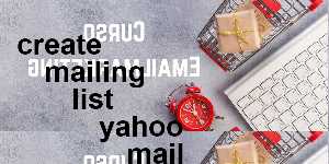 create mailing list yahoo mail