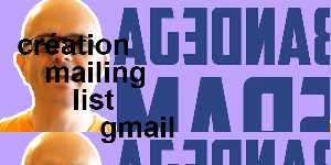 création mailing list gmail
