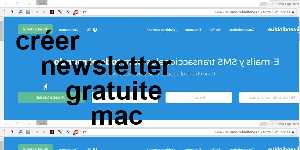 créer newsletter gratuite mac