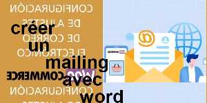 créer un mailing avec word 2003