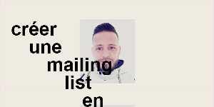 créer une mailing list en php