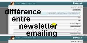 différence entre newsletter emailing
