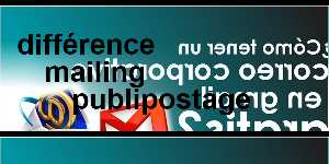 différence mailing publipostage