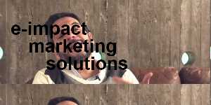 e-impact marketing solutions