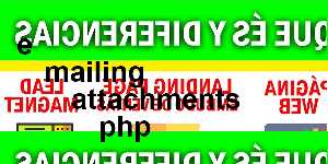 e mailing attachments php