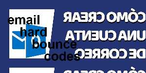 email hard bounce codes