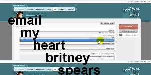 email my heart britney spears