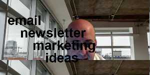 email newsletter marketing ideas