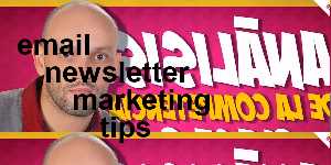 email newsletter marketing tips