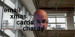 email xmas cards charity