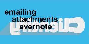 emailing attachments evernote