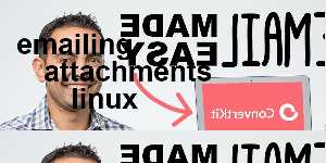 emailing attachments linux