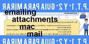 emailing attachments mac mail