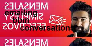 emailing bbm conversations