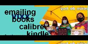 emailing books calibre kindle