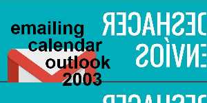 emailing calendar outlook 2003