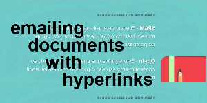 emailing documents with hyperlinks