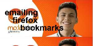 emailing firefox bookmarks