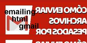 emailing html gmail
