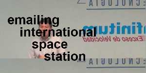 emailing international space station