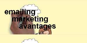 emailing marketing avantages