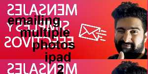 emailing multiple photos ipad 2