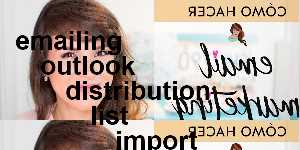 emailing outlook distribution list import