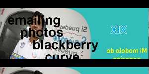 emailing photos blackberry curve